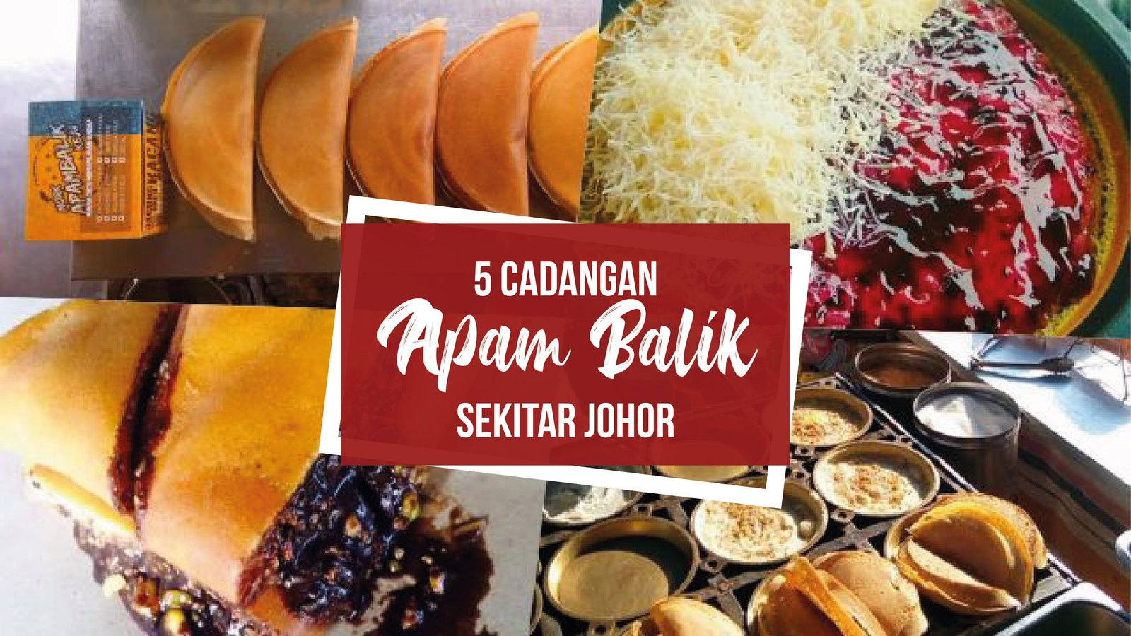 5 cadangan Apam Balik sekitar Johor