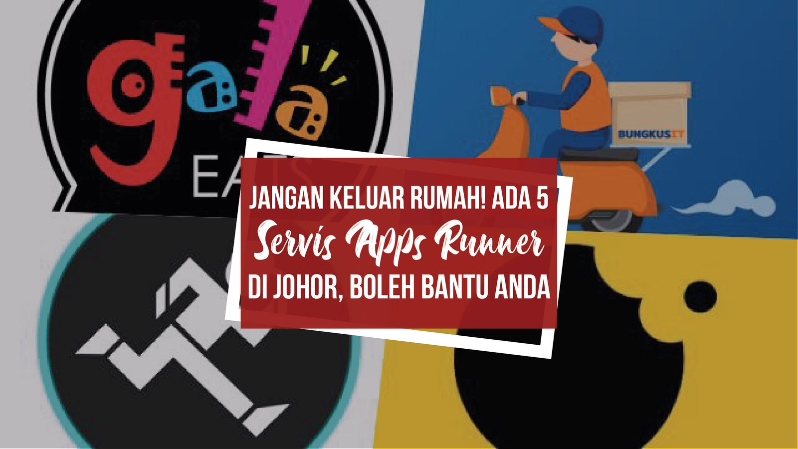 Jangan keluar rumah! 5 servis apps runner di Johor, boleh bantu anda.